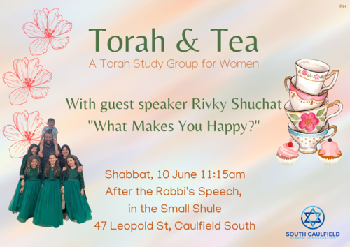 Banner Image for Torah & Tea for women with guest speaker Rivky Shuchat - What Makes you Happy?